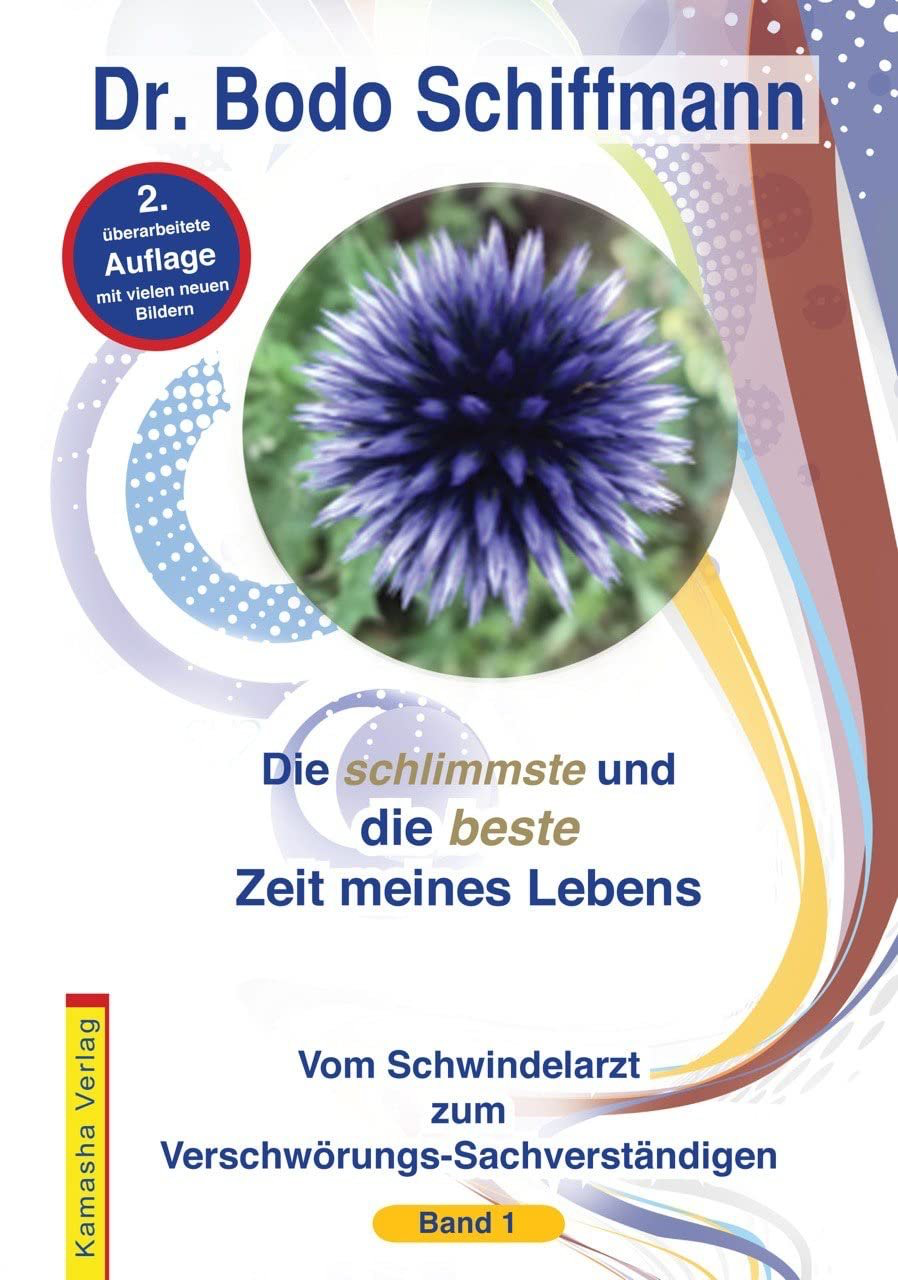 Originalcover: Die schlimmste und die beste Zeit meines Lebens von Dr. Bodo Schiffmann